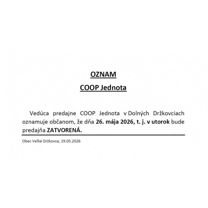 COOP Jednota v Dolných Držkovciach, 26.05.2026