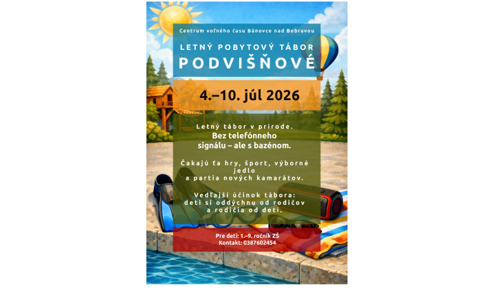 CVČ BN - Letný pobytový tábor, PODVIŠŇOVÉ 04.07.-10.07.2026