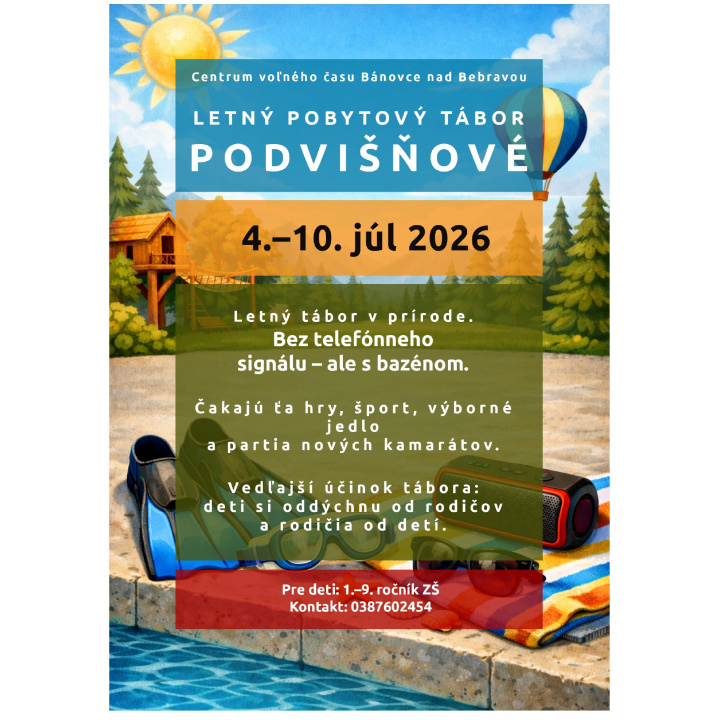 CVČ BN - Letný pobytový tábor, PODVIŠŇOVÉ 04.07.-10.07.2026