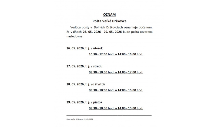 Pošta Veľké Držkovce 26. 05. - 29. 05. 2026