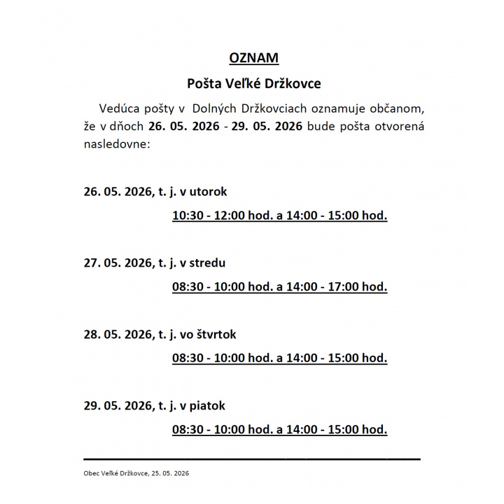 Pošta Veľké Držkovce 26. 05. - 29. 05. 2026