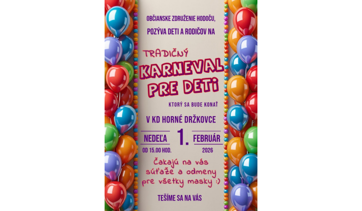 Tradičný karneval pre deti - Kultúrny dom Horné Držkovce 1.2.2026